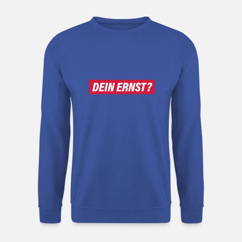 Dein Ernst? - Unisex Pullover - Royalblau