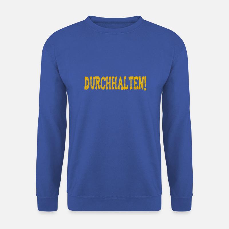 Durchhalten - Unisex Pullover - Royalblau