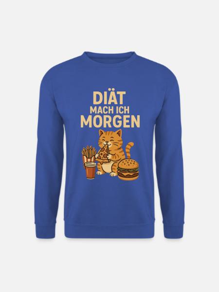 Diät mache ich morgen - Unisex Pullover - Royalblau