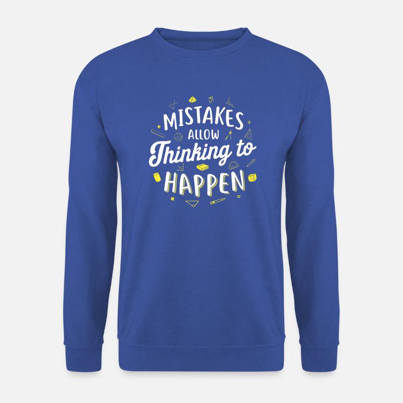 Mistakes allow Thinking to happen - Lehrer Schule - Unisex Pullover - Royalblau