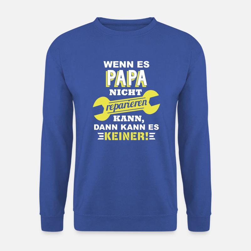 Papa (Reparatur) - Unisex Pullover - Royalblau