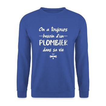 On a toujours besoin d'un plombier dans sa vie - Sweat-shirt Unisexe - bleu royal - Devant - Alina (178cm) & Michal (187cm)
