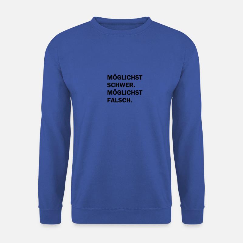 Le plus difficile possible - Sweat-shirt Unisexe - bleu royal