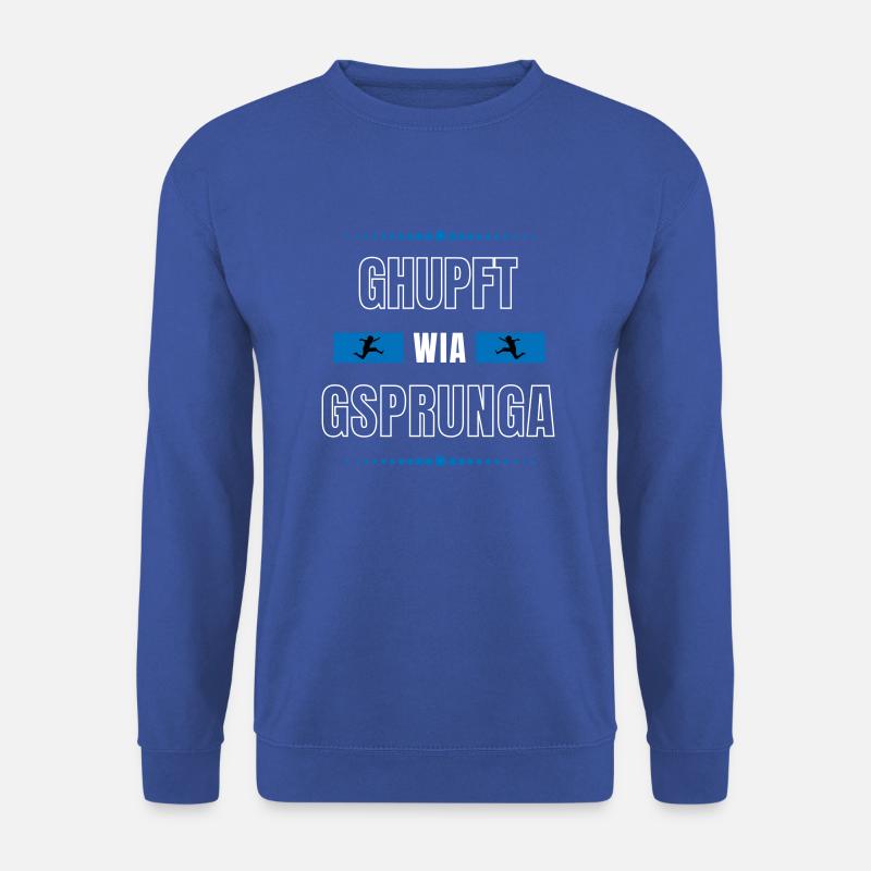 Ghupft wia gsprunga - bayerischer Spruch - Unisex Pullover - Royalblau