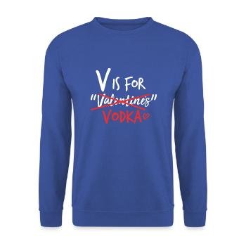 V Is For Valentine Vodka Wodka Lustig Valentinstag - Unisex Sweatshirt - royal blue - Front - Alina (178cm) & Michal (187cm)