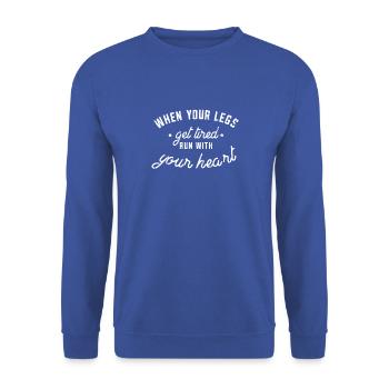 Wenn deine Beine müde werden, laufe mit deinem Herzen - - Unisex Pullover - Royalblau - Vorne - Alina (178cm) & Michal (187cm)