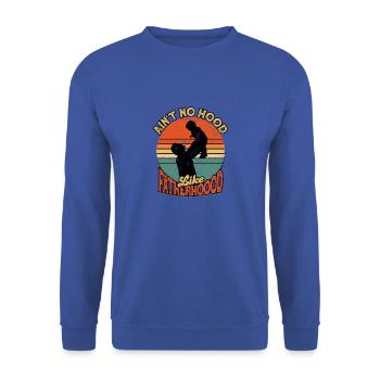 Papa Père Ain’t Hood Comme la Paternité - Père - Sweat-shirt Unisexe - bleu royal - Devant - Alina (178cm) & Michal (187cm)