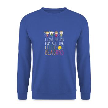 I love my job for all the little reasons - - Unisex Sweatshirt - royal blue - Front - Alina (178cm) & Michal (187cm)
