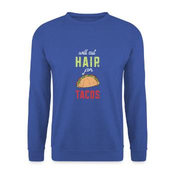 Wird Haare für Tacos Funny Hairstylist schneiden - - Unisex Pullover - Royalblau - Vorne - Alina (178cm) & Michal (187cm)