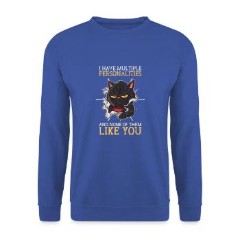 I have multiple personalities and none of them - - Unisex Sweatshirt - royal blue - Front - Alina (178cm) & Michal (187cm)