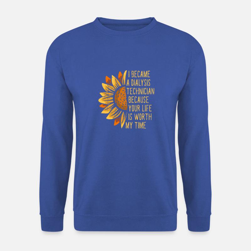 Ich wurde Dialysetechniker, weil - Blut - Unisex Pullover - Royalblau