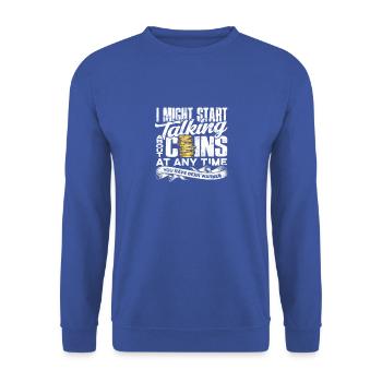 Ich könnte jederzeit anfangen, über Münzen zu sprechen - Unisex Pullover - Royalblau - Vorne - Alina (178cm) & Michal (187cm)