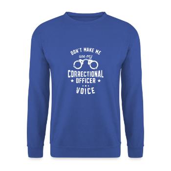 Ne me faites pas utiliser la voix de mon agent correctionnel - - Sweat-shirt Unisexe - bleu royal - Devant - Alina (178cm) & Michal (187cm)