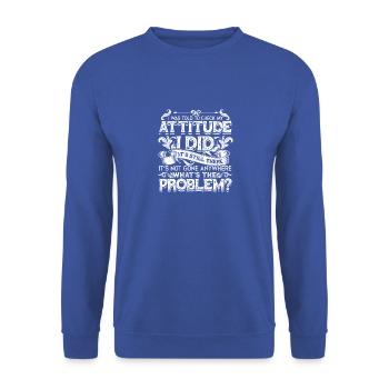 On m’a dit de vérifier mon attitude que j’ai fait c’est toujours - Sweat-shirt Unisexe - bleu royal - Devant - Alina (178cm) & Michal (187cm)
