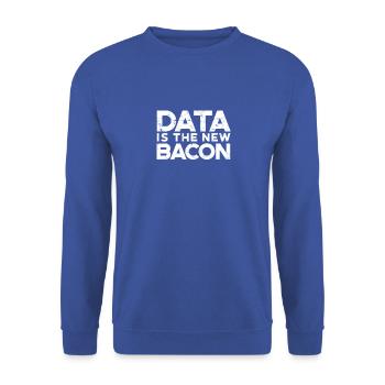 Les données sont le nouveau bacon - base de données - Sweat-shirt Unisexe - bleu royal - Devant - Alina (178cm) & Michal (187cm)