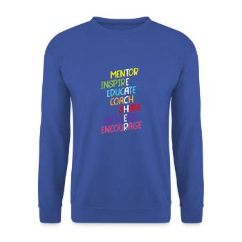 Mentor Inspire Educate Coach Share Influence - Unisex Sweatshirt - royal blue - Front - Alina (178cm) & Michal (187cm)