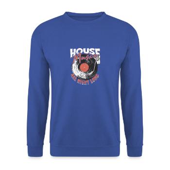 House Music toute la nuit - dj - Sweat-shirt Unisexe - bleu royal - Devant - Alina (178cm) & Michal (187cm)