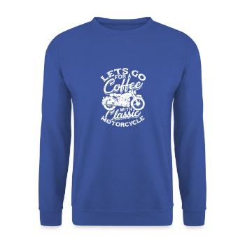 Lets go for a coffee with classic motorcycle - - Unisex Sweatshirt - royal blue - Front - Alina (178cm) & Michal (187cm)