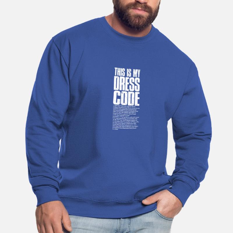 This is my dress code - software developer Unisex Sweatshirt