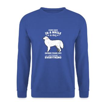 Every once in a while a dog enters your life and - Unisex Sweatshirt - royal blue - Front - Alina (178cm) & Michal (187cm)