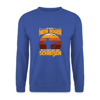 Ja Das Ist Mein Bogen Nein Du Darfst Nicht Damit - Unisex Sweatshirt - royal blue - Front - Alina (178cm) & Michal (187cm)