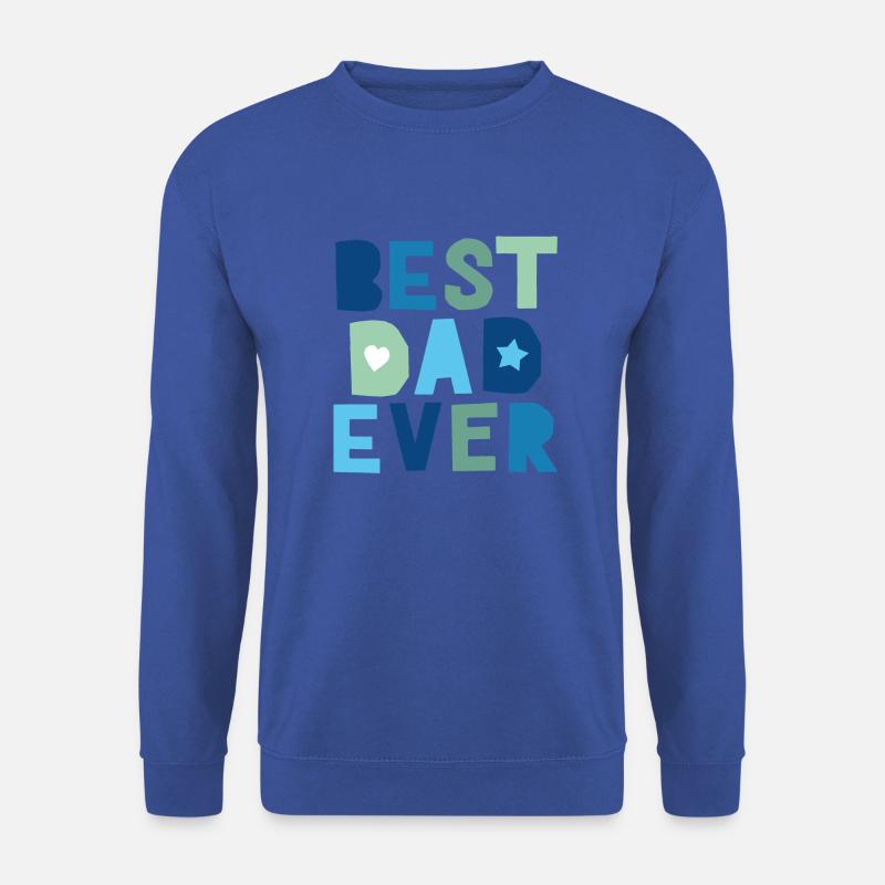 Best Dad Ever - Unisex Pullover - Royalblau