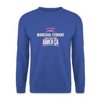 Marechal ferrant douée folle cadeau femme - Sweat-shirt Unisexe - bleu royal - Devant - Alina (178cm) & Michal (187cm)