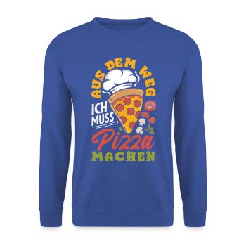 Aus Dem Weg Ich Muss Pizza Machen - Unisex Pullover - Royalblau - Vorne - Alina (178cm) & Michal (187cm)