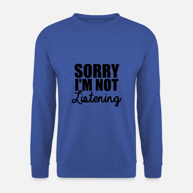 Sorry I'm not listening [black] - Unisex Pullover - Royalblau