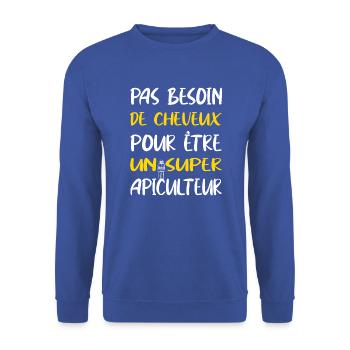 Pasbesoin de cheveux pour être un super apiculteur - Sweat-shirt Unisexe - bleu royal - Devant - Alina (178cm) & Michal (187cm)