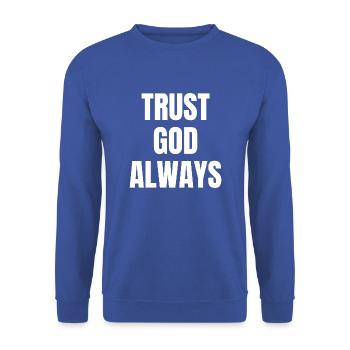 Vertraue Gott immer - Christliche Zitate - Unisex Pullover - Royalblau - Vorne - Alina (178cm) & Michal (187cm)