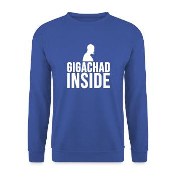 Gigachad inside (blanc) - Sweat-shirt Unisexe - bleu royal - Devant - Alina (178cm) & Michal (187cm)