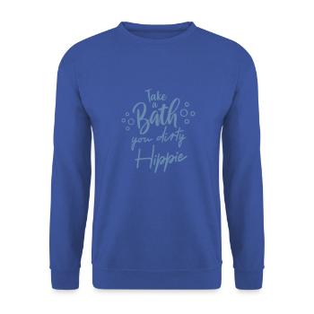 Take a bath you dirty hippie cool saying bathing - Unisex Sweatshirt - royal blue - Front - Alina (178cm) & Michal (187cm)