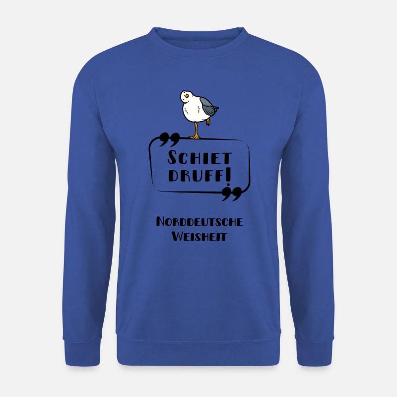 Schiet druff Möwe Plattdeutsch Weisheit lustig - Unisex Pullover - Royalblau