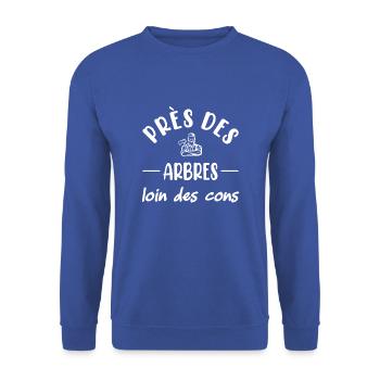 Près des arbres loin des cons t-shirt bûcheron - Sweat-shirt Unisexe - bleu royal - Devant - Alina (178cm) & Michal (187cm)