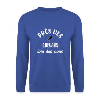 Près des chevaux loin des cons t-shirt équitation - Sweat-shirt Unisexe - bleu royal - Devant - Alina (178cm) & Michal (187cm)