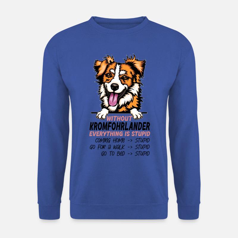 Ohne Kromfohrlander ist alles doof - Unisex Pullover - Royalblau