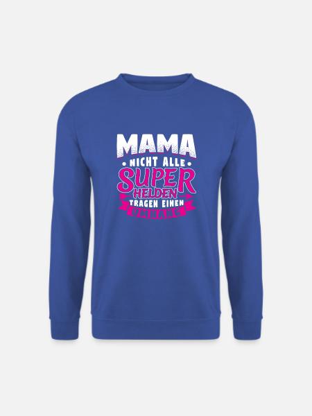 MAMA - NICHT ALLE SUPERHELDEN TRAGEN UMHANG - Unisex Pullover - Royalblau