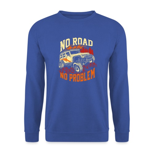 No Road - No Problem - All Wheels Drive - Unisex Pullover