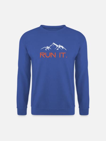 Führe es aus. - Unisex Pullover - Royalblau