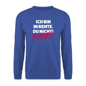 Ich bin in Rente Du nicht - Unisex Pullover - Royalblau - Vorne - Alina (178cm) & Michal (187cm)