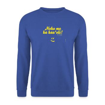 Noho me ka hau'oli! - Unisex Pullover - Royalblau - Vorne - Alina (178cm) & Michal (187cm)