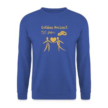 Goldene Hochzeit feiern 50 Jahre Ehepaar gold - Unisex Pullover - Royalblau - Vorne - Alina (178cm) & Michal (187cm)