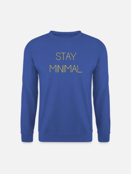 Bleiben Sie minimal - Unisex Pullover - Royalblau