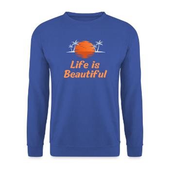 Life is Beautiful - Unisex Sweatshirt - royal blue - Front - Alina (178cm) & Michal (187cm)