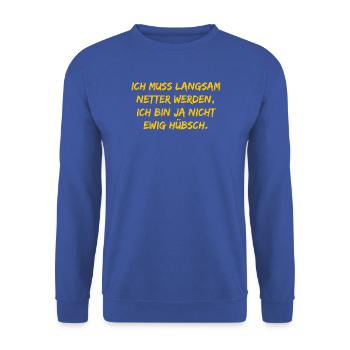 Ich muss langsam netter werden - Unisex Pullover - Royalblau - Vorne - Alina (178cm) & Michal (187cm)