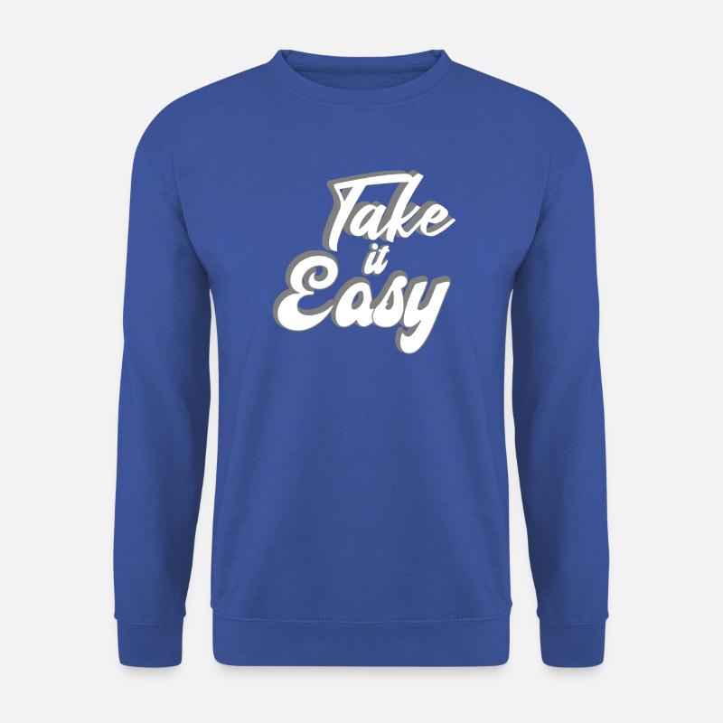 Take it Easy Design - Unisex Sweatshirt - royal blue