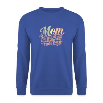 MOM - Der Klebstoff, der alles zusammenhält - Unisex Pullover - Royalblau - Vorne - Alina (178cm) & Michal (187cm)