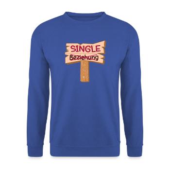 BEZIEHUNG SINGLE SPRÜCHE - Unisex Pullover - Royalblau - Vorne - Alina (178cm) & Michal (187cm)