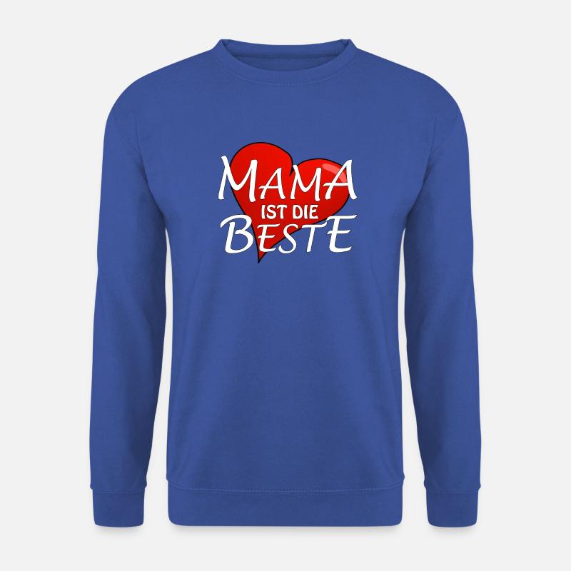 MAMA IST DIE BESTE - Unisex Pullover - Royalblau